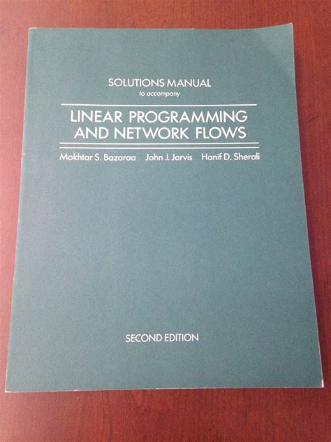 Here Linear Programming And Network Flows Solution Manual 2023