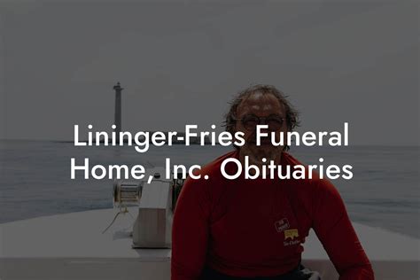 lininger fries funeral home obituaries