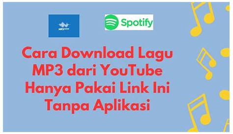 Cara Download Lagu Mp3 Dari Youtube Lewat Hp dan PC Gratis