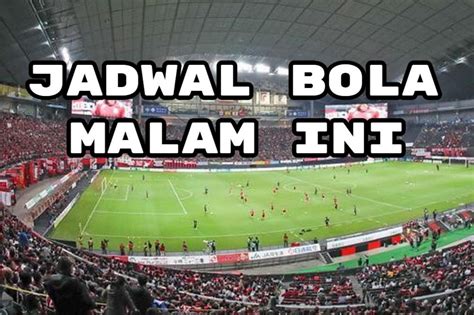 link bola malam ini