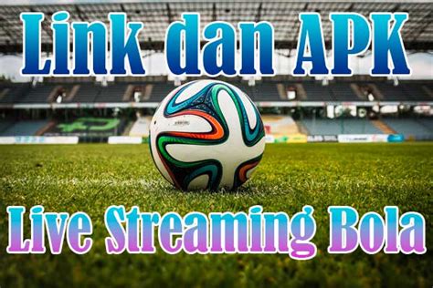 link nonton bola indonesia gratis