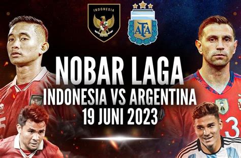 link nonton indonesia vs argentina full match