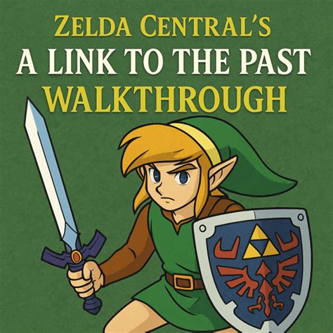 Link Past Walkthrough