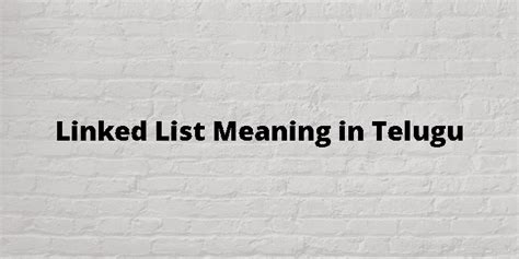 linked list meaning in telugu