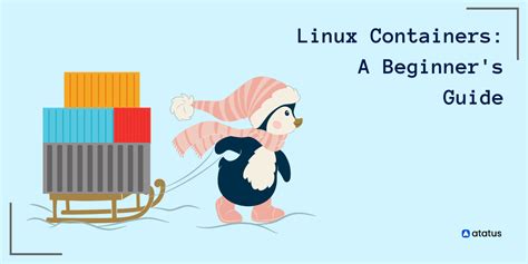 Linux Containers How To