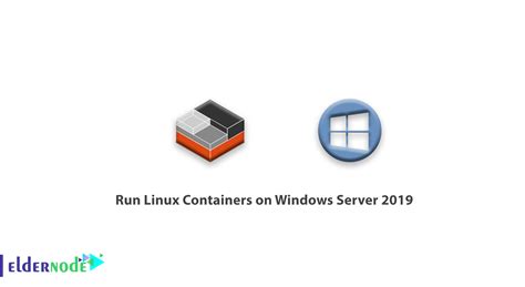 Linux Containers On Windows Server
