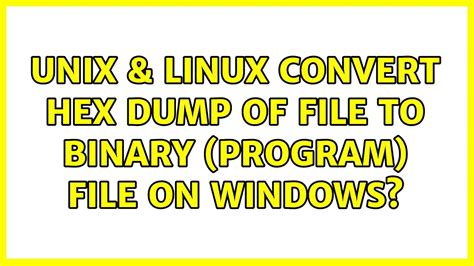Linux Dump Binary File As Hex