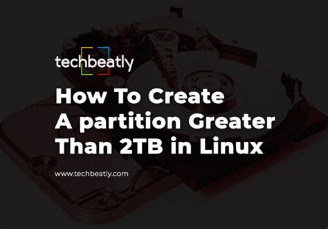 Linux Partition More Than 2 Tb
