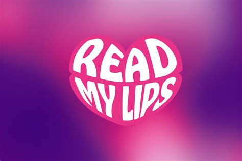 lips read 2 my