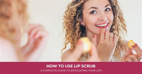 Lips Scrub Uses