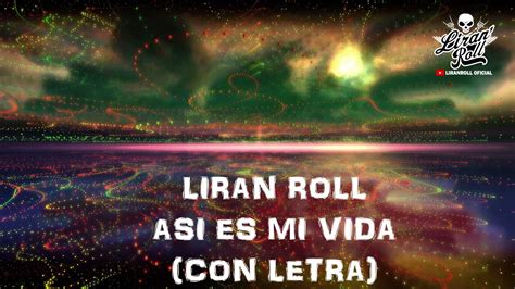 liran roll mi vida