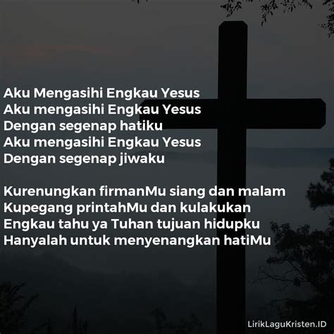 lirik lagu aku mengasihi engkau yesus