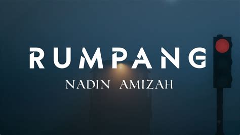 lirik lagu nadin rumpang