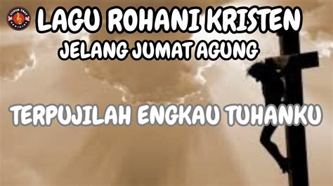 lirik lagu rohani jumat agung