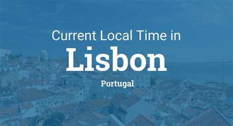 lisbon portugal current time