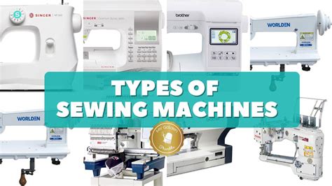 List And Explain Types Of Sewing Machine