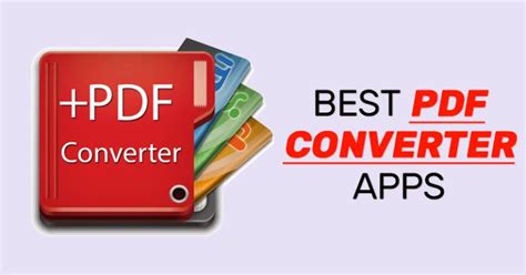 list of the effective PDF Converter Apps for Android and iOS