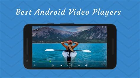 listing of the Best Android Video Player Apps To roleplay picture on Android