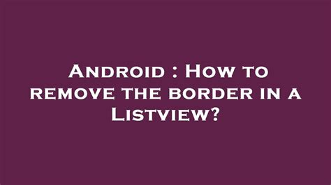 Listview Android Remove Border