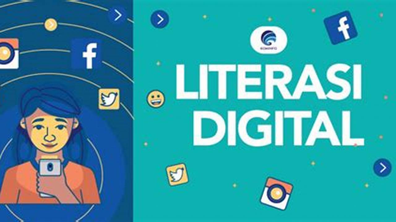 Cara Meningkatkan Literasi Digital Anda: Panduan Komprehensif