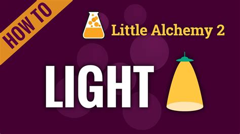 little alchemy 2 how to make light