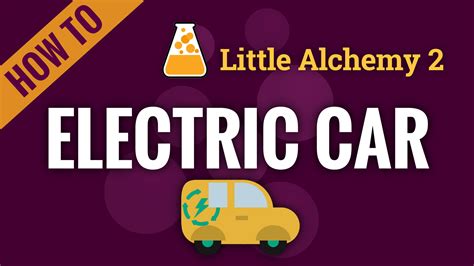 little alchemy cheats electric car