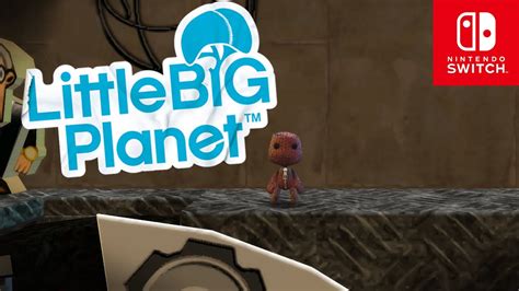 Little Big Planet Nintendo Switch 2023: A Game Worth The Wait
