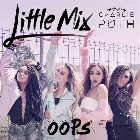 little mix - oops feat. charlie puth