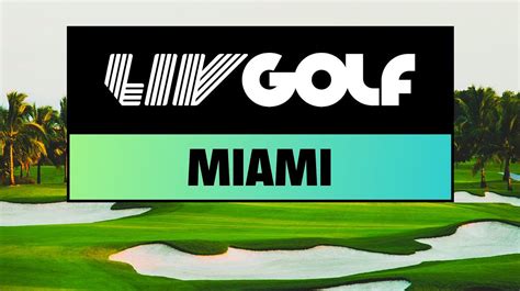 liv golf in miami