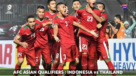 Kualifikasi Piala Dunia 2022 Timnas Indonesia vs Thailand, Tonton Live