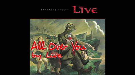 live all over you song