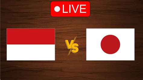 live indonesia vs japan