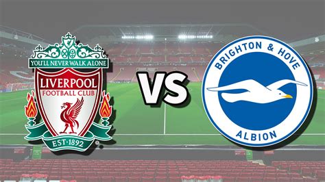 live liverpool vs brighton