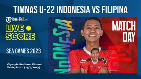 live skor indonesia vs filipina