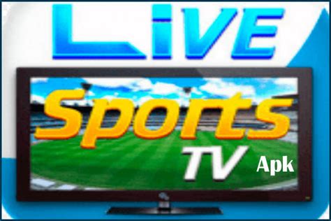 live sports tv apk download