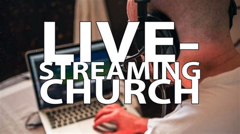 live streaming church of christ services