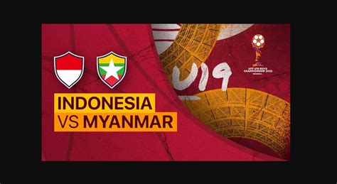 live streaming indosiar indonesia vs myanmar