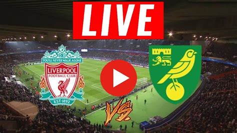 live streaming liverpool match live