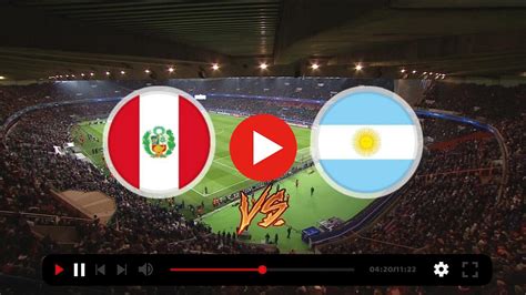 live streaming peru vs argentina