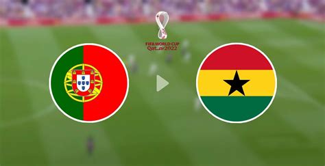 live streaming piala dunia portugal vs ghana