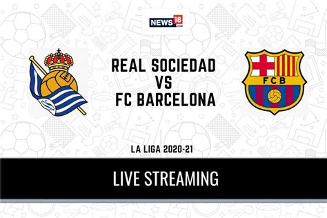 live streaming real sociedad v barcelona