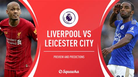 liverpool fc vs leicester city prediction