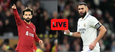 liverpool real madrid streaming gratuit