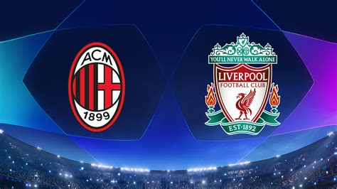 liverpool v ac milan