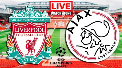 liverpool v ajax live stream