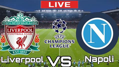 liverpool v napoli 2022