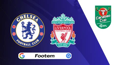 liverpool vs chelsea efl cup final