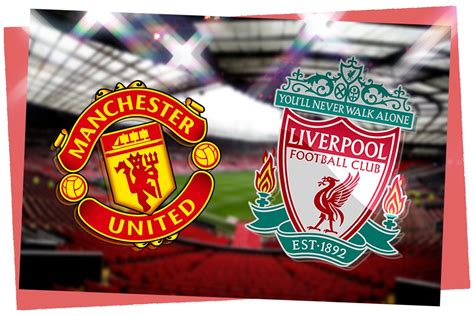 liverpool vs manchester united live streaming