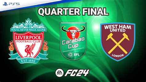 liverpool west ham carabao cup