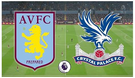 Crystal Palace Vs Aston Villa Xpyrehyvoect8m / Aiscore football